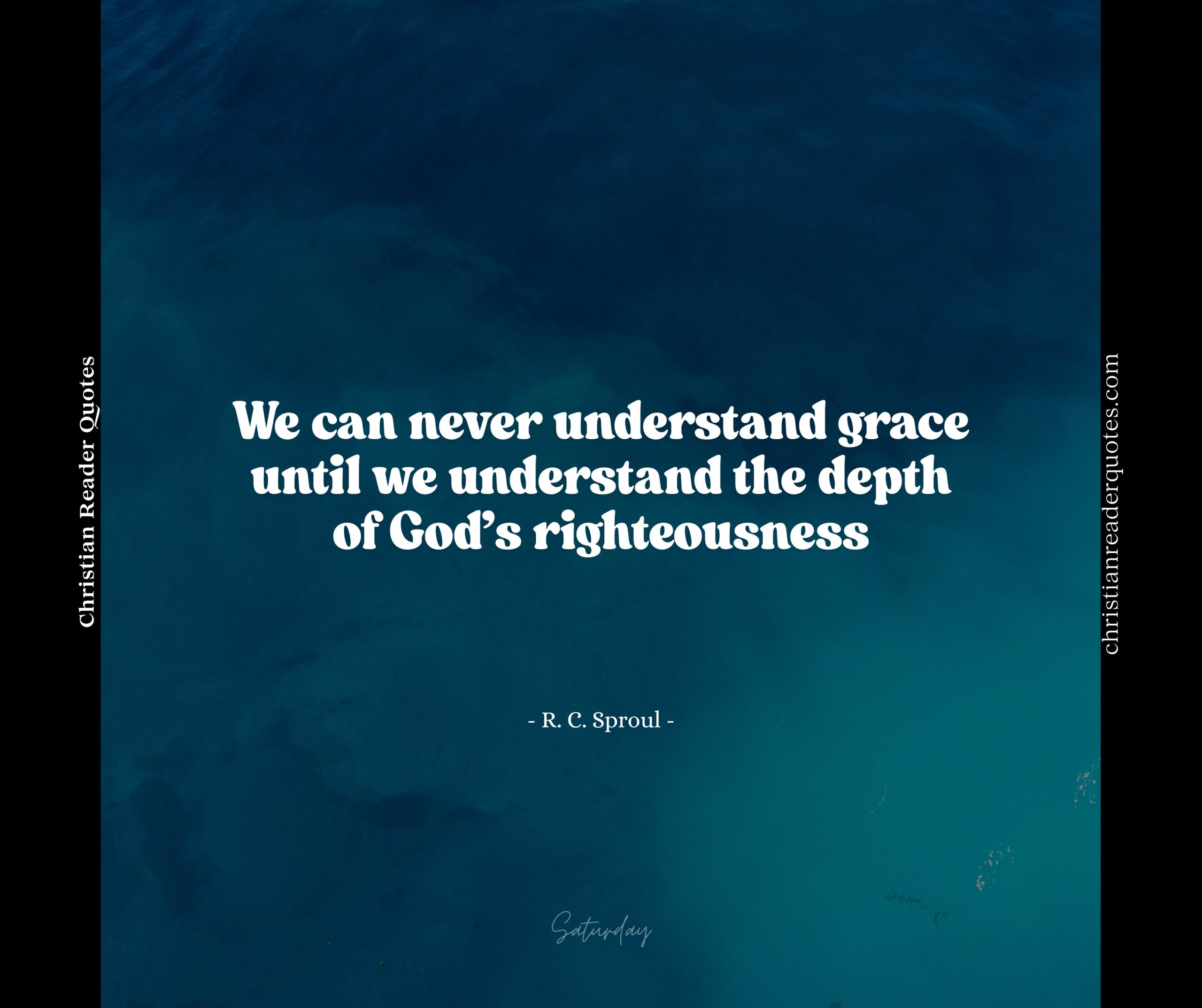we-can-never-understand-grace-until